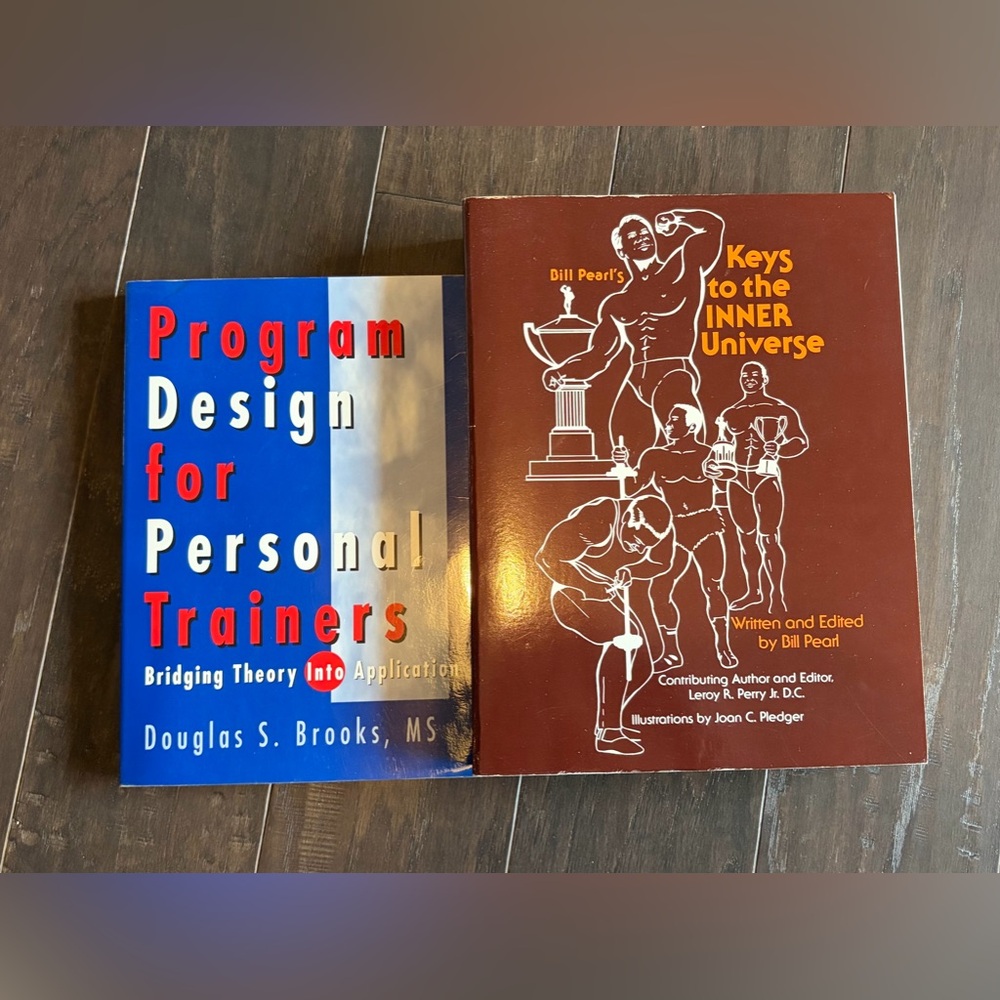 Program Design for Personal Trainers and Bill Pearl’s Keys to the Inner Universe